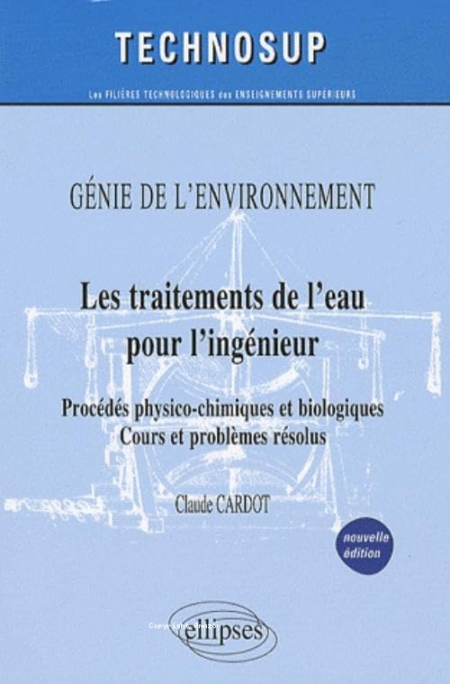 Les traitements de l'eau pour l'ing&eacute;nieur