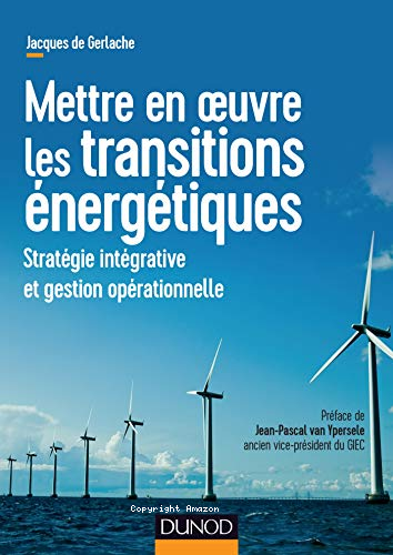 Mettre en oeuvre les transitions &eacute;nerg&eacute;tiques