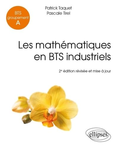 Les math&eacute;matiques en BTS industriels
